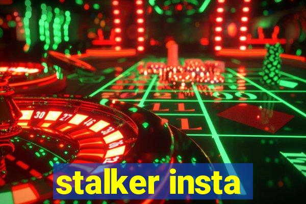 stalker insta